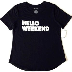 Awake "Hello Weekend" Tee